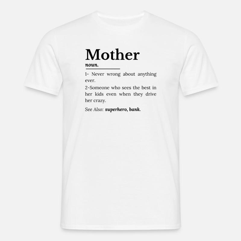 Mutterdefinition - Männer T-Shirt - Weiß
