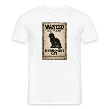 Schrödingers Katze Cat Wanted dead or alive - Männer T-Shirt - Weiß - Vorne - AI Model Male 178 dark (178cm)