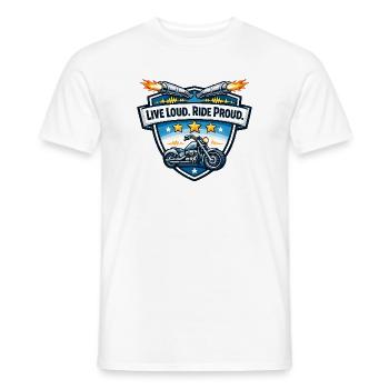 Live loudly. Drive proudly. - Men's T-Shirt - white - Front - AI Model Male 178 dark (178cm)