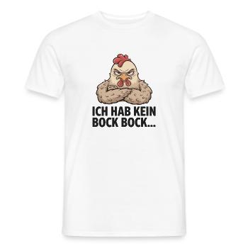  Ich Hab Kein Bock Bock Lustiges Genervtes Huhn - Männer T-Shirt - Weiß - Vorne - AI Model Male 178 dark (178cm)