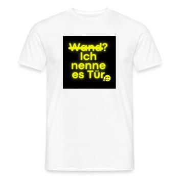 Tür statt Wand in Neon provokante Motivation - Männer T-Shirt - Weiß - Vorne - AI Model Male 178 dark (178cm)