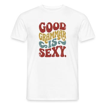 Good grammar is sexy - Men's T-Shirt - white - Front - AI Model Male 178 dark (178cm)