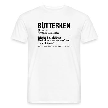 Bütterken Definition, Ruhrpott, Ruhrgeiet Dialekt - Männer T-Shirt - Weiß - Vorne - AI Model Male 178 dark (178cm)