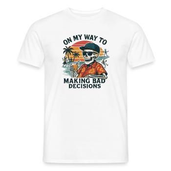 Holiday Humor On My Way To Making Bad Decisions - Men's T-Shirt - white - Front - AI Model Male 178 dark (178cm)