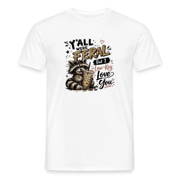 Y'all were Feral But I Low Key Love You Raccoon Ic - Men's T-Shirt - white - Front - AI Model Male 178 dark (178cm)