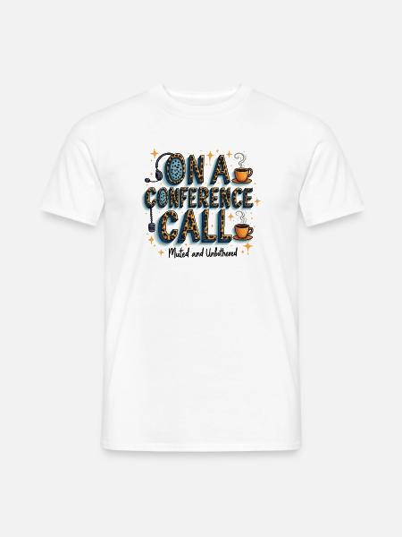 Online Konferenz Call Kaffee Stil muted unbothered - Männer T-Shirt - Weiß