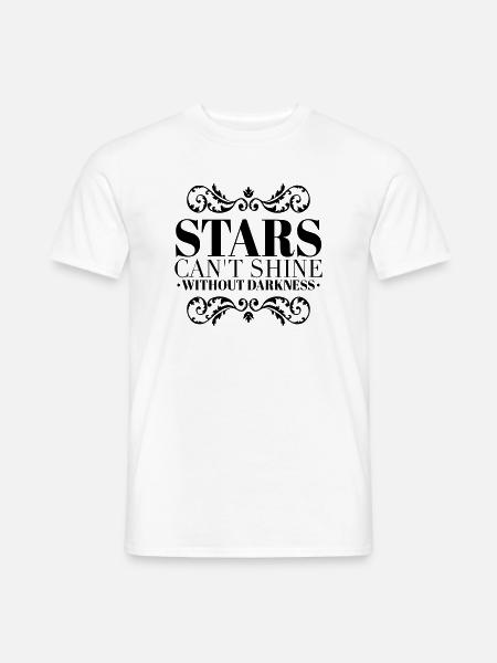 Stars Shine Without Darkness Quote - Men's T-Shirt - white