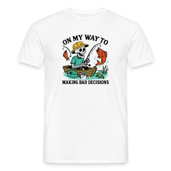 Fishing Humor On My Way To Making Bad Decisions - Men's T-Shirt - white - Front - AI Model Male 178 dark (178cm)