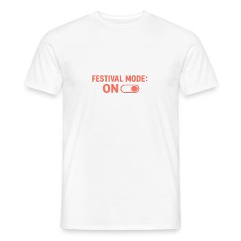 Festivalmodus Einschalten - Männer T-Shirt - Weiß - Vorne - AI Model Male 178 dark (178cm)
