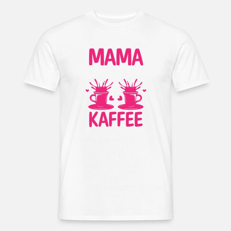 Kaffee Kaffeeliebhaber Mutter Mama - Männer T-Shirt - Weiß