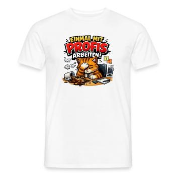 Einmal Mit Profis Arbeiten Sprüche Beruf - Männer T-Shirt - Weiß - Vorne - AI Model Male 178 dark (178cm)