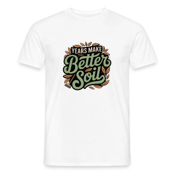 Jahre machen bessere Erde | Garten - Männer T-Shirt - Weiß - Vorne - AI Model Male 178 dark (178cm)