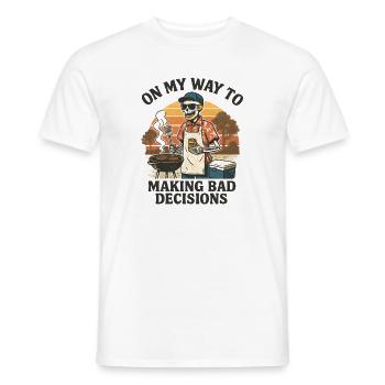 Grilling Humor On My Way To Making Bad Decisions - Men's T-Shirt - white - Front - AI Model Male 178 dark (178cm)
