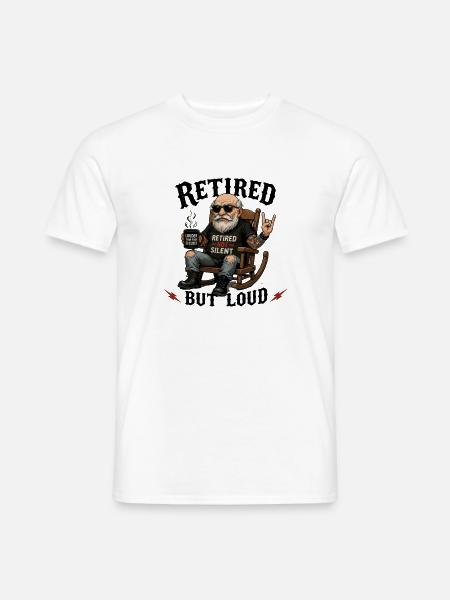 Retraité mais Loud Rock Retraite Refroidie - T-shirt homme - blanc