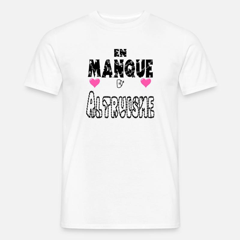 Fehlender Altruismus - Männer T-Shirt - Weiß