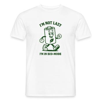 Not lazy | Eco Mode Humor - Men's T-Shirt - white - Front - AI Model Male 178 dark (178cm)