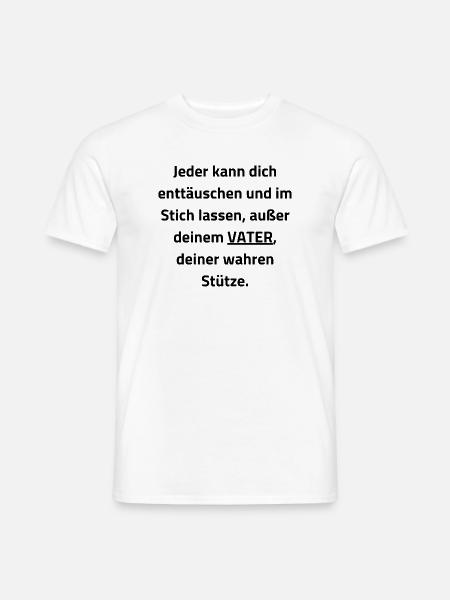 Papa: Die einzige wahre Stütze - Männer T-Shirt - Weiß