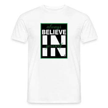Always believe in yourself - Männer T-Shirt - Weiß - Vorne - AI Model Male 178 dark (178cm)