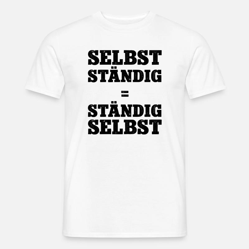 Selbstständig Selbstständigkeit Chef Werden Firma  - Männer T-Shirt - Weiß