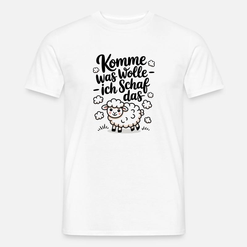 Komme Was Wolle Ich Schafe Das - Männer T-Shirt - Weiß