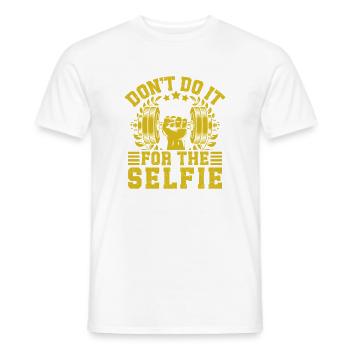 Fitness Motivation Bodybuilder Don´t Do Selfie - Männer T-Shirt - Weiß - Vorne - AI Model Male 178 dark (178cm)