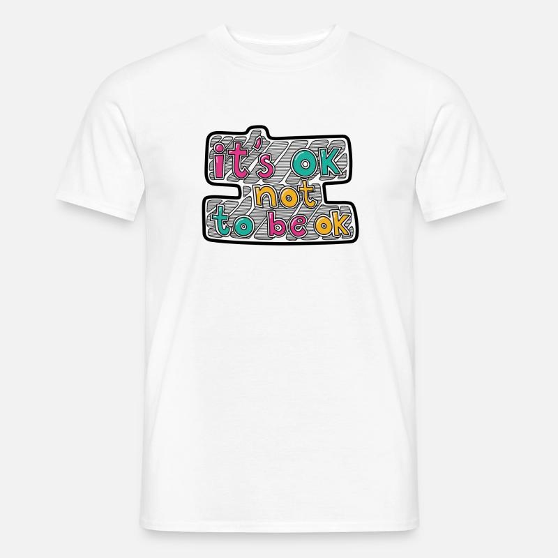 C’est normal, pas aller bien - T-shirt homme - blanc