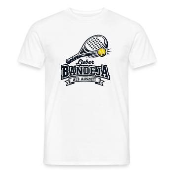 Lieber Bandeja Als Auszeit - Männer T-Shirt - Weiß - Vorne - AI Model Male 178 dark (178cm)