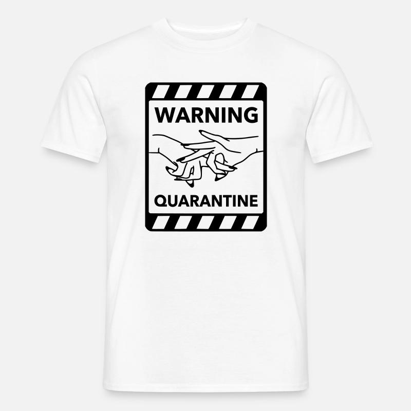 Warning: Quarantine - Men's T-Shirt - white