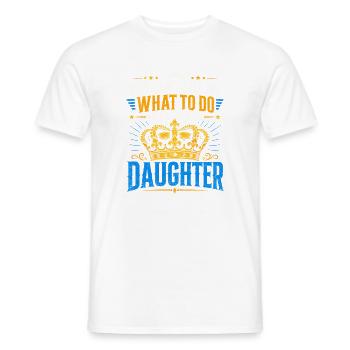 You Can't Tell Me What To Do, Daughter - Männer T-Shirt - Weiß - Vorne - AI Model Male 178 dark (178cm)