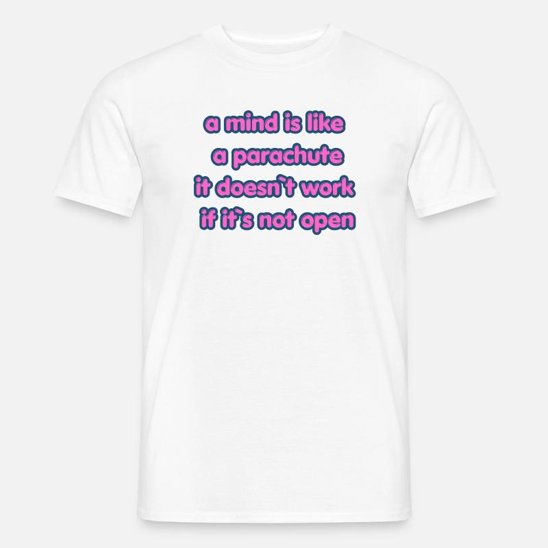 Open Mind Parachute Zitat - Männer T-Shirt - Weiß