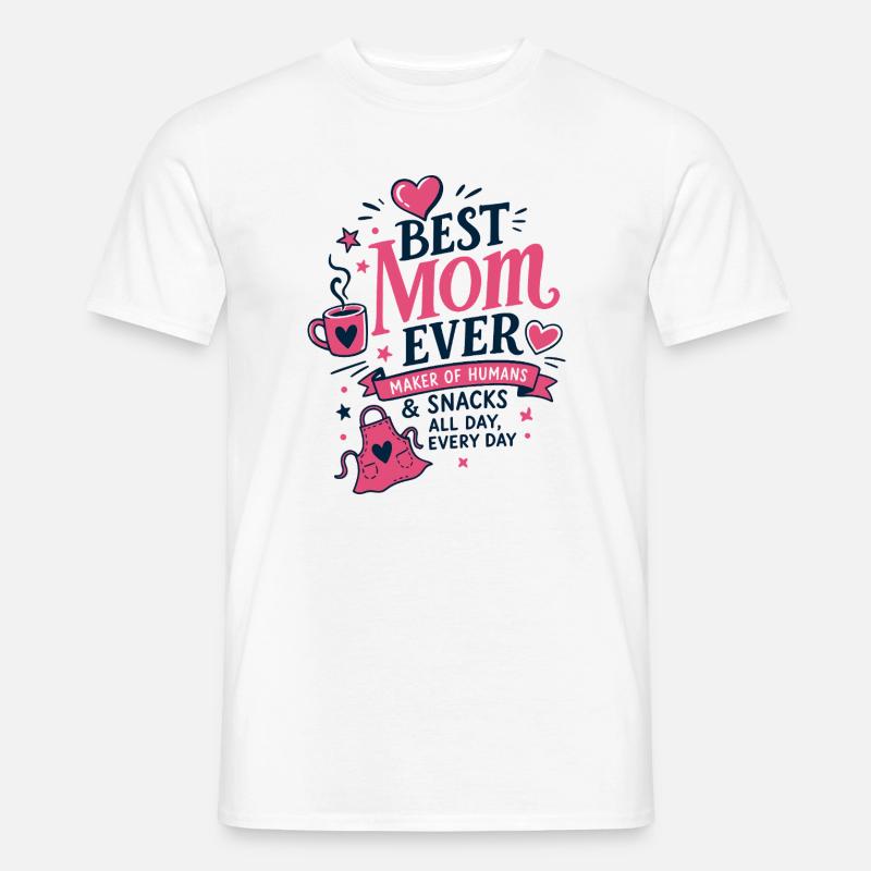 Best Mom Ever Küchen Spruch - Männer T-Shirt - Weiß