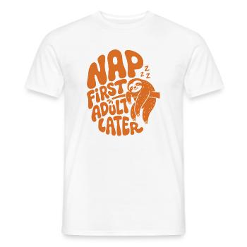 Nap First Adult Later Faultier - Männer T-Shirt - Weiß - Vorne - AI Model Male 178 dark (178cm)