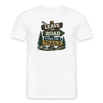 Verlassen Sie die Straße, nehmen Sie die Pfade - Männer T-Shirt - Weiß - Vorne - AI Model Male 178 dark (178cm)