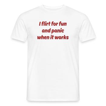 Ich flirte aus Spaß – Panik, wenn es klappt - Männer T-Shirt - Weiß - Vorne - AI Model Male 178 dark (178cm)