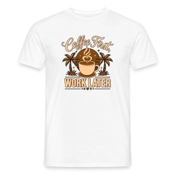 Le café d’abord, le travail après – alimenté par la caféine - T-shirt homme - blanc - Devant - AI Model Male 178 dark (178cm)