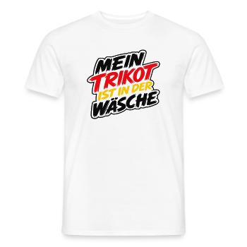 Mein Trikot ist in der Wäsche - Männer T-Shirt - Weiß - Vorne - AI Model Male 178 dark (178cm)