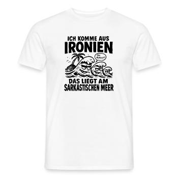 Ich Komme Aus Ironien Humor Lustiger Spruch Witzig - Männer T-Shirt - Weiß - Vorne - AI Model Male 178 dark (178cm)