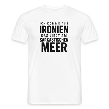 Ich Komme Aus Ironien Humor Lustiger Spruch Witzig - Männer T-Shirt - Weiß - Vorne - AI Model Male 178 dark (178cm)