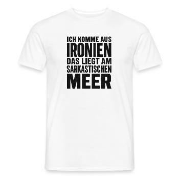 Ich Komme Aus Ironien Humor Lustiger Spruch Witzig - Männer T-Shirt - Weiß - Vorne - AI Model Male 178 dark (178cm)