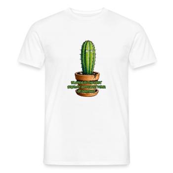 Kaktus Spruch Stiller Content - Männer T-Shirt - Weiß - Vorne - AI Model Male 178 dark (178cm)