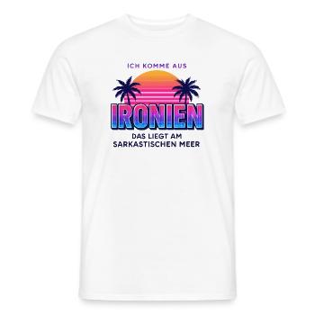 Ich Komme Aus Ironien Humor Lustiger Spruch Witzig - Männer T-Shirt - Weiß - Vorne - AI Model Male 178 dark (178cm)