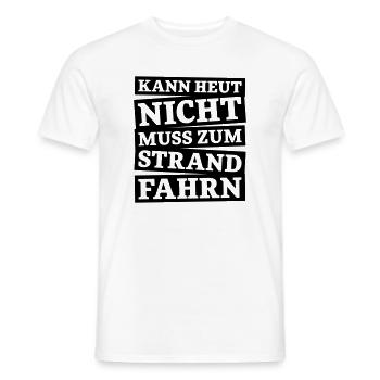 Kann Heut Nicht Muss Zum Strand Shirt - Männer T-Shirt - Weiß - Vorne - AI Model Male 178 dark (178cm)