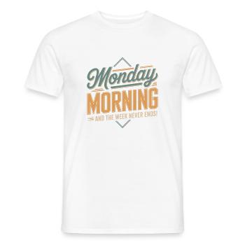 Monday morning: The week never ends - Men's T-Shirt - white - Front - AI Model Male 178 dark (178cm)