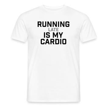 Running Late Is My Cardio Saying - Men's T-Shirt - white - Front - AI Model Male 178 dark (178cm)