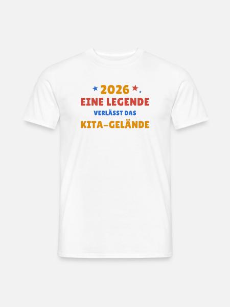 Eine Legende verlässt das Kita-Gelände - 2026 - Männer T-Shirt - Weiß