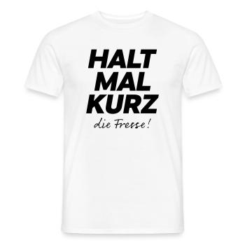 Halt mal kurz die Fresse Spruch Shirt - Männer T-Shirt - Weiß - Vorne - AI Model Male 178 dark (178cm)