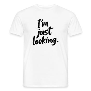 cooler Spruch, just looking - Männer T-Shirt - Weiß - Vorne - AI Model Male 178 dark (178cm)
