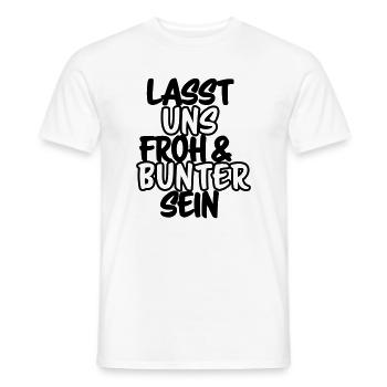 Lasst uns froh und bunter sein Shirt - Männer T-Shirt - Weiß - Vorne - AI Model Male 178 dark (178cm)