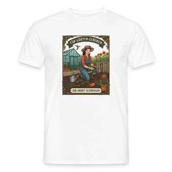 Für Garten geboren zur Arbeit gezwungen Garten - Männer T-Shirt - Weiß - Vorne - AI Model Male 178 dark (178cm)