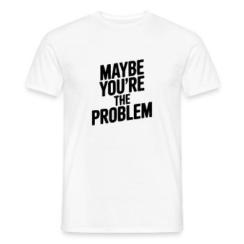 Peut-être que tu es le problème - T-shirt homme - blanc - Devant - AI Model Male 178 dark (178cm)